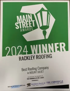Rackley Roofing 2024 Winner of the Main St Award: Best Roofing Company in Mount Juliet